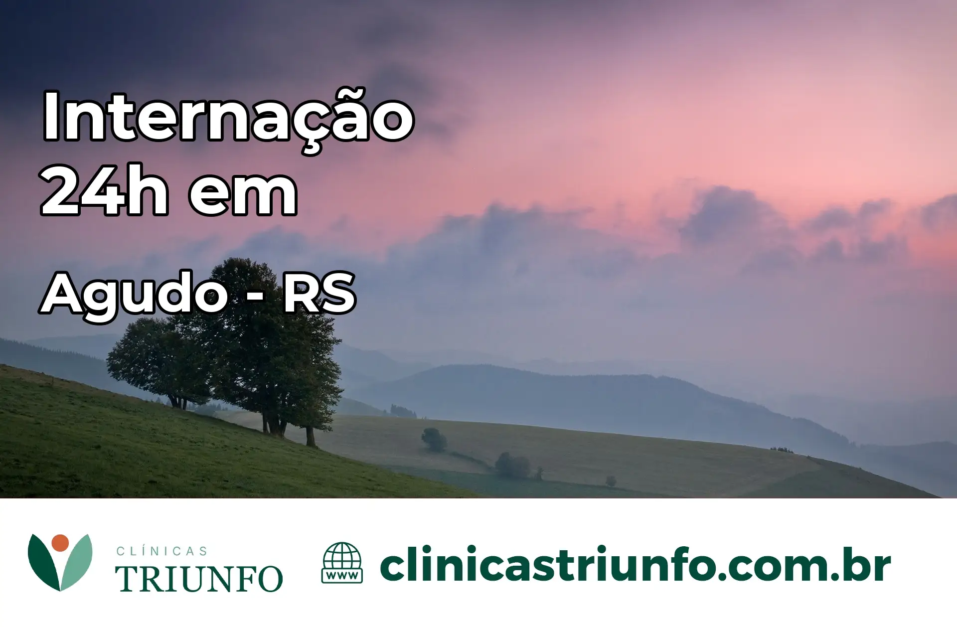 Internação 24 horas em Agudo – RS