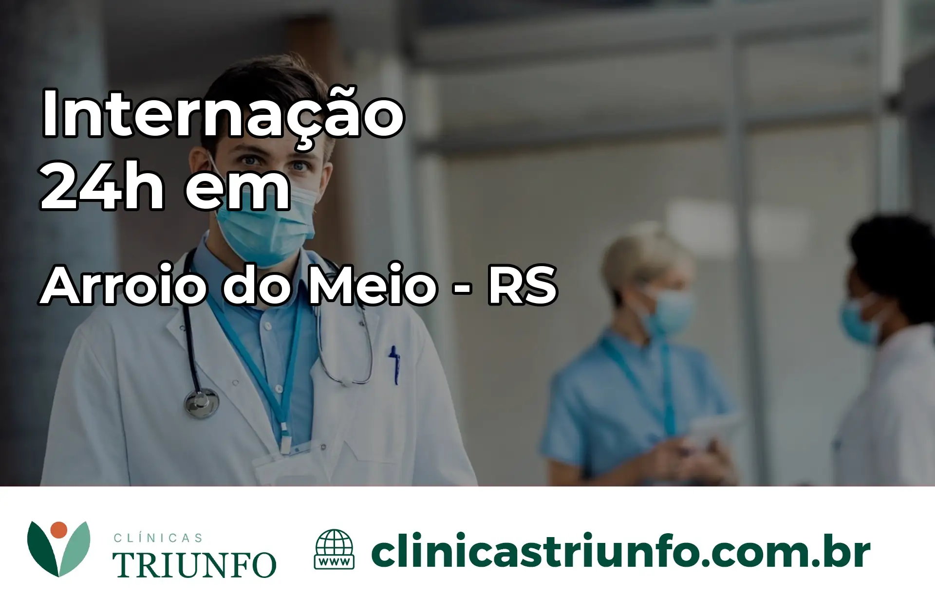 Internação 24 horas em Arroio do Meio – RS