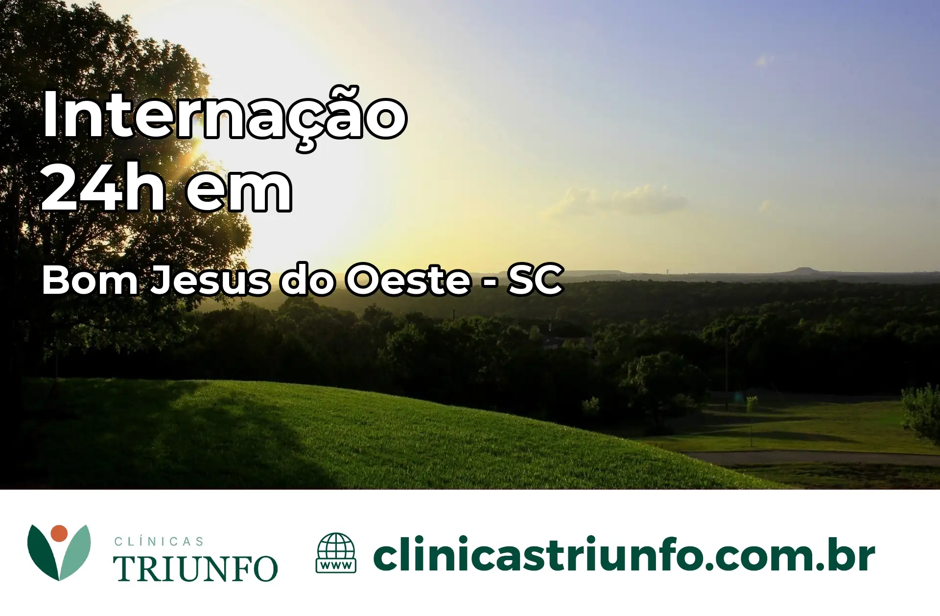 Internação 24 horas em Bom Jesus do Oeste – SC