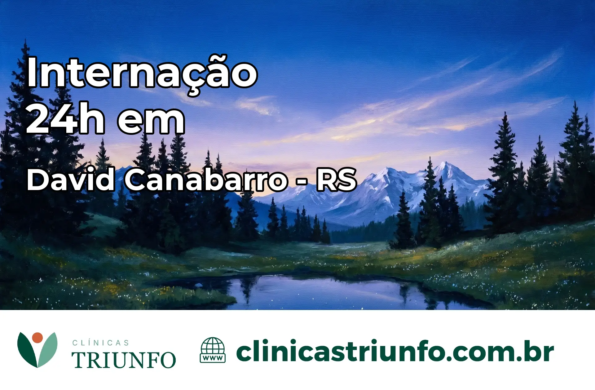 Internação 24 horas em David Canabarro – RS