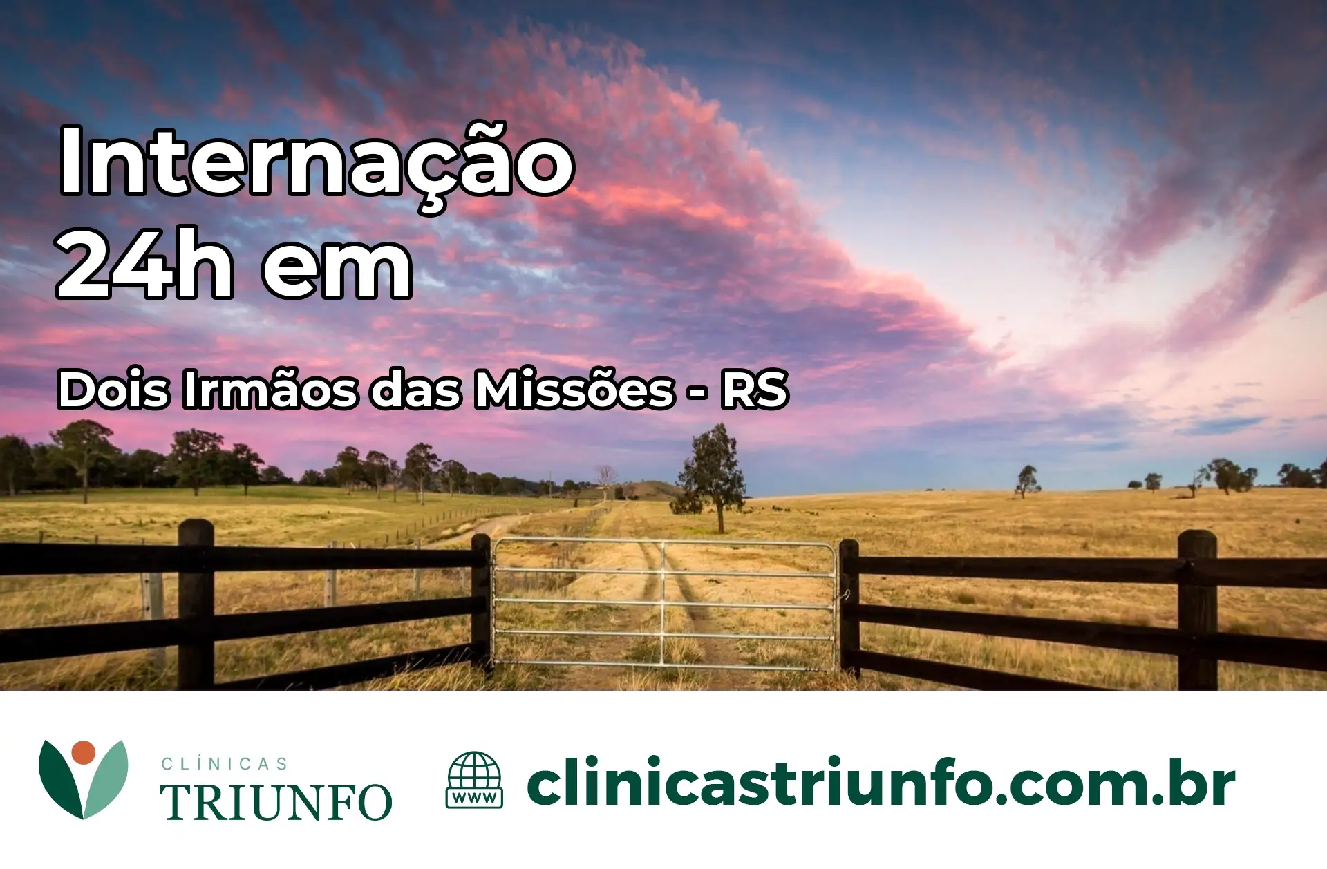Internação 24 horas em Dois Irmãos das Missões – RS
