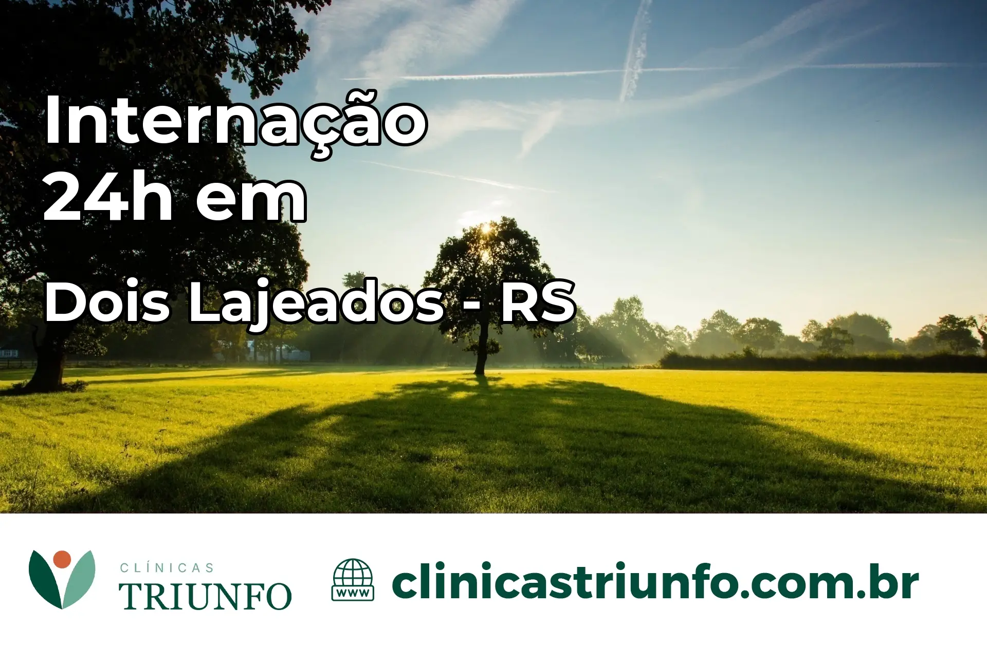 Internação 24 horas em Dois Lajeados – RS