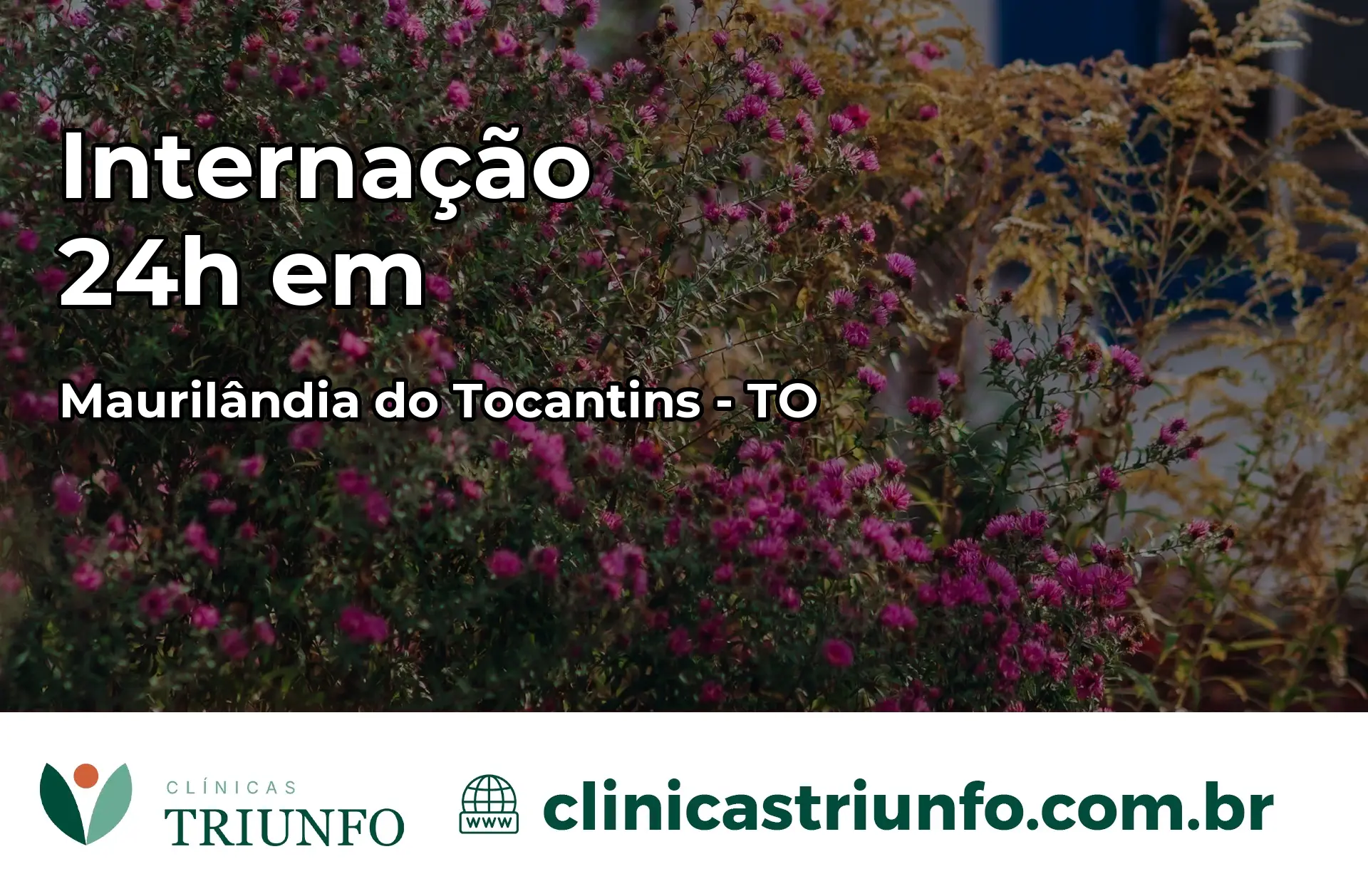 Internação 24 horas em Maurilândia do Tocantins – TO