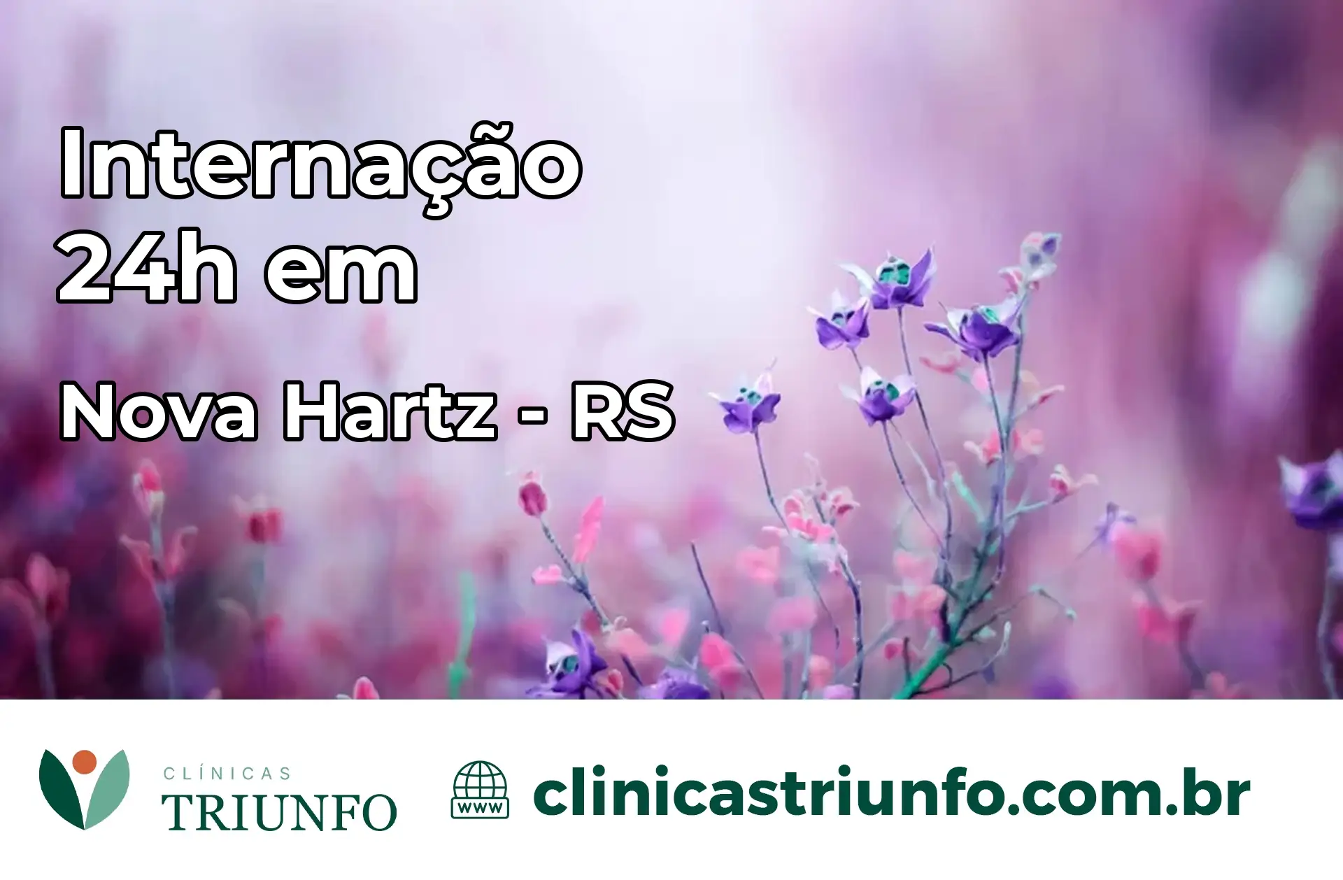 Internação 24 horas em Nova Hartz – RS
