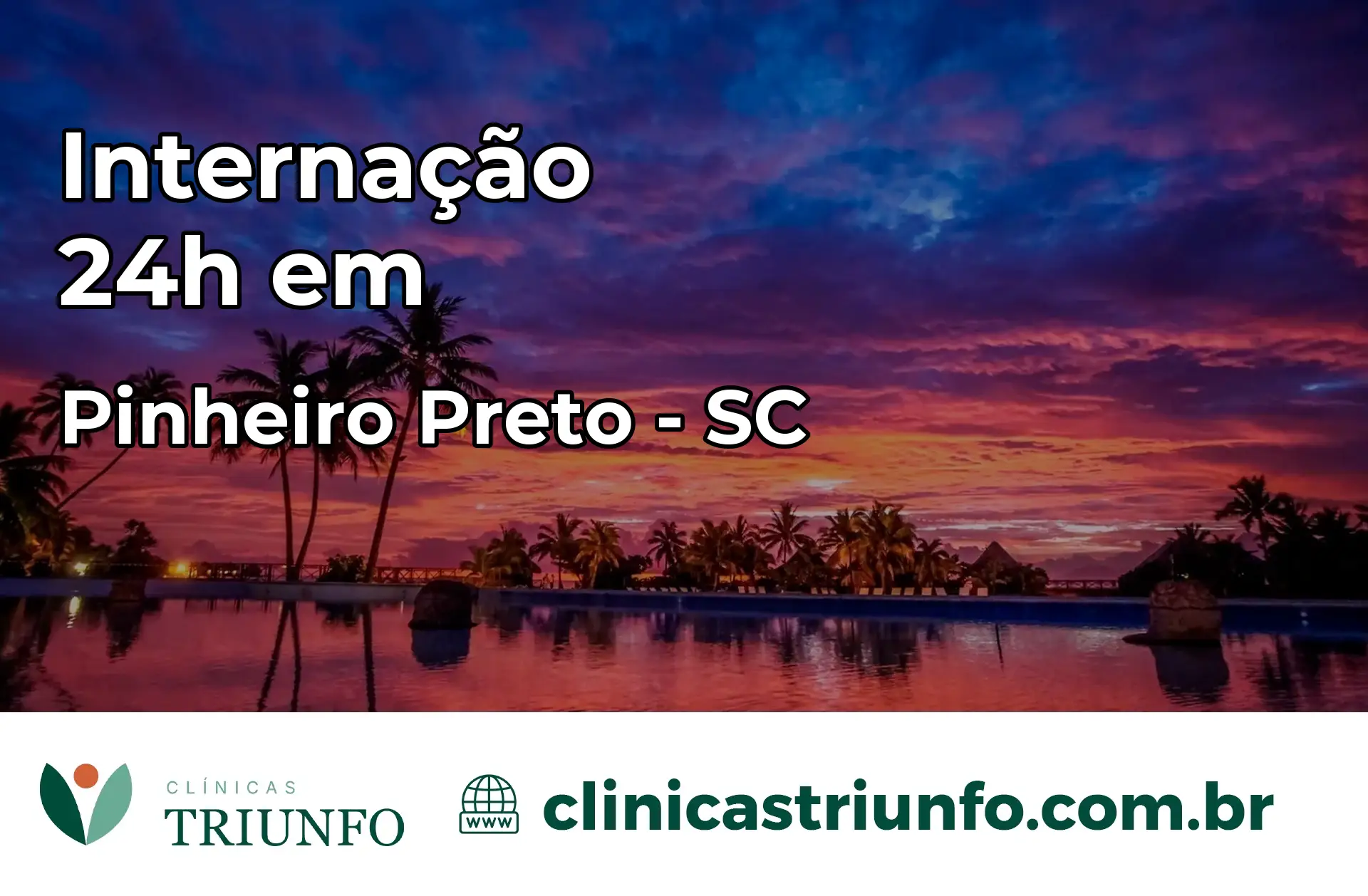 Internação 24 horas em Pinheiro Preto – SC