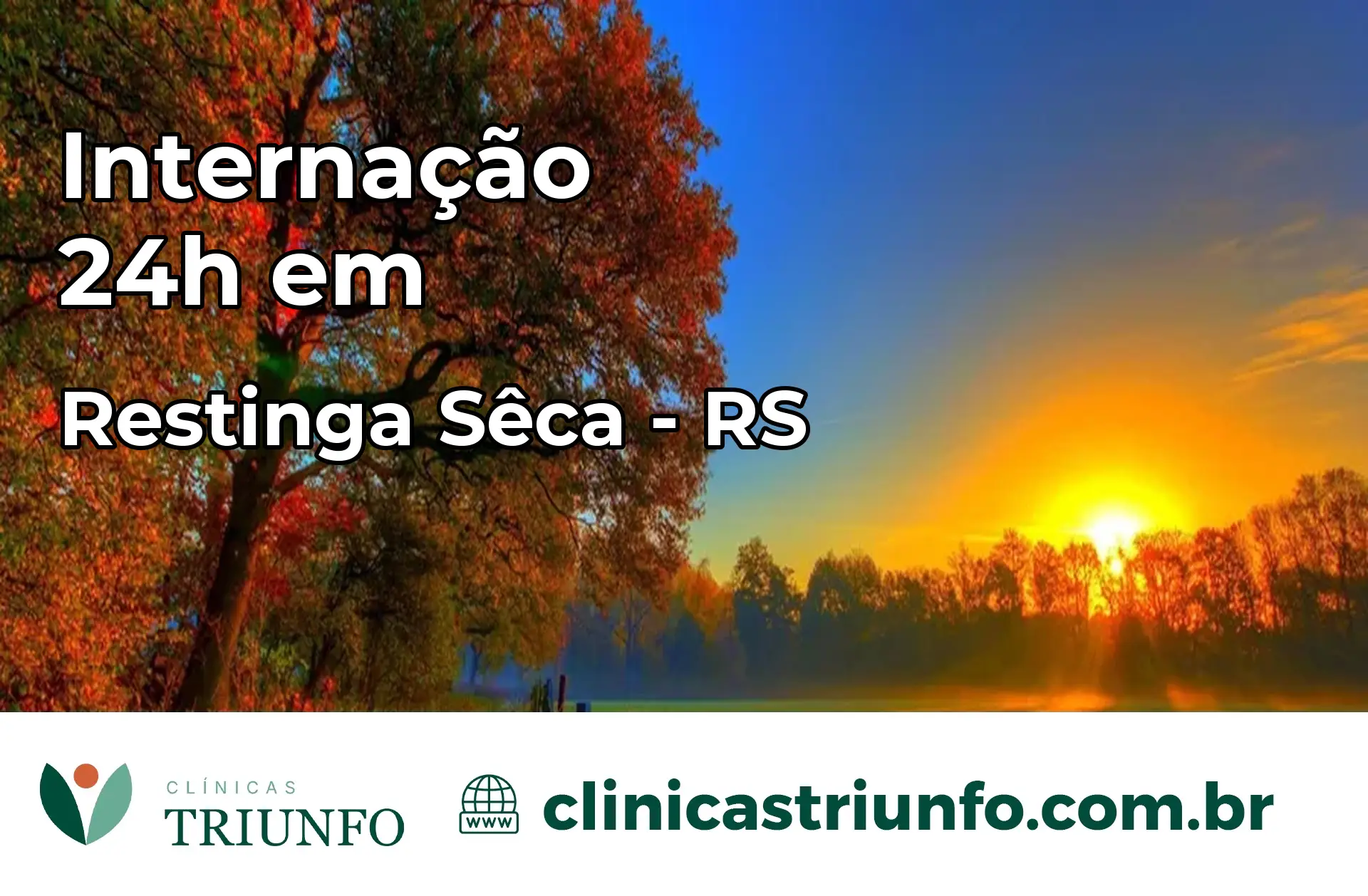 Internação 24 horas em Restinga Sêca – RS
