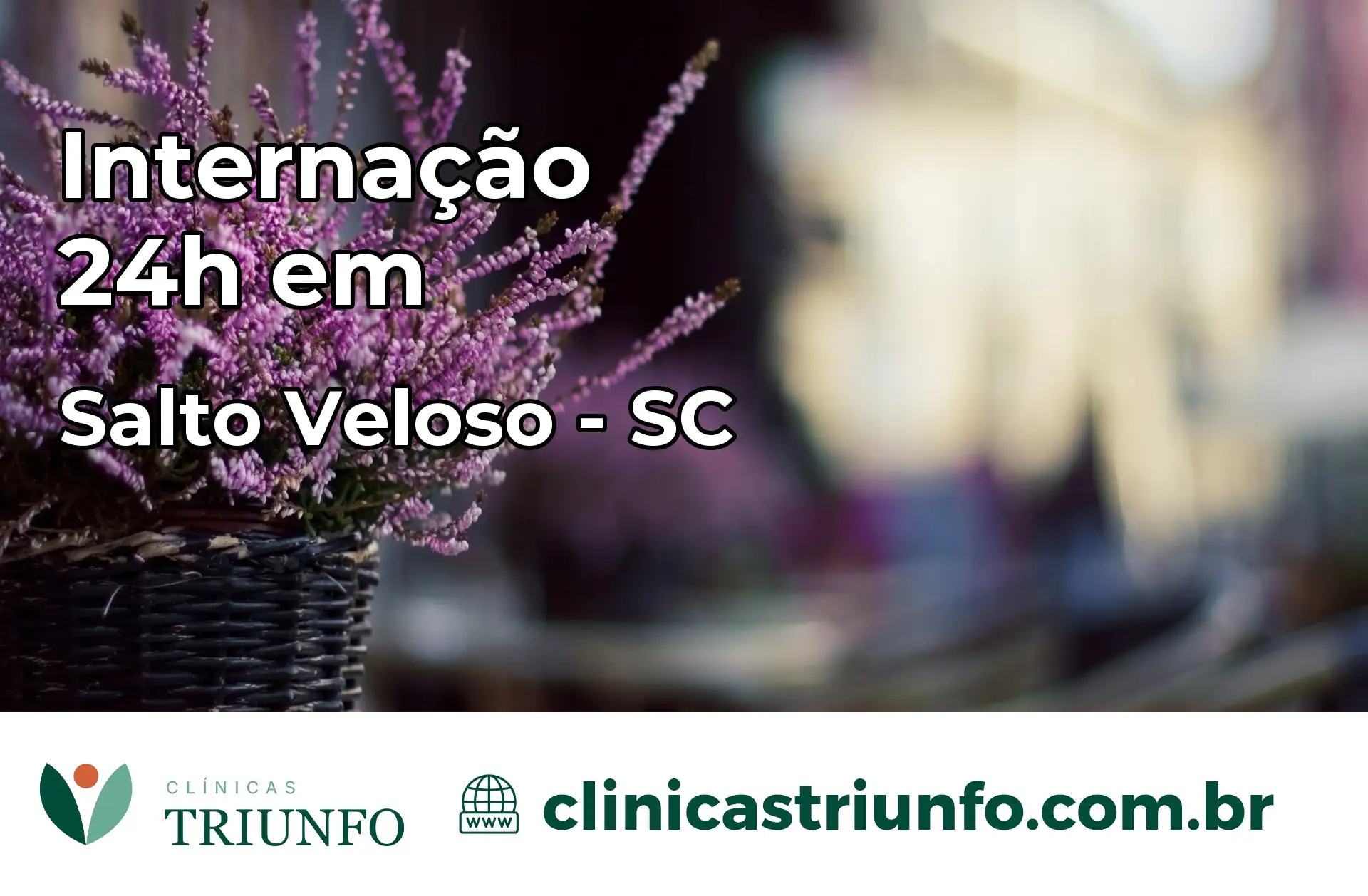 Internação 24 horas em Salto Veloso – SC