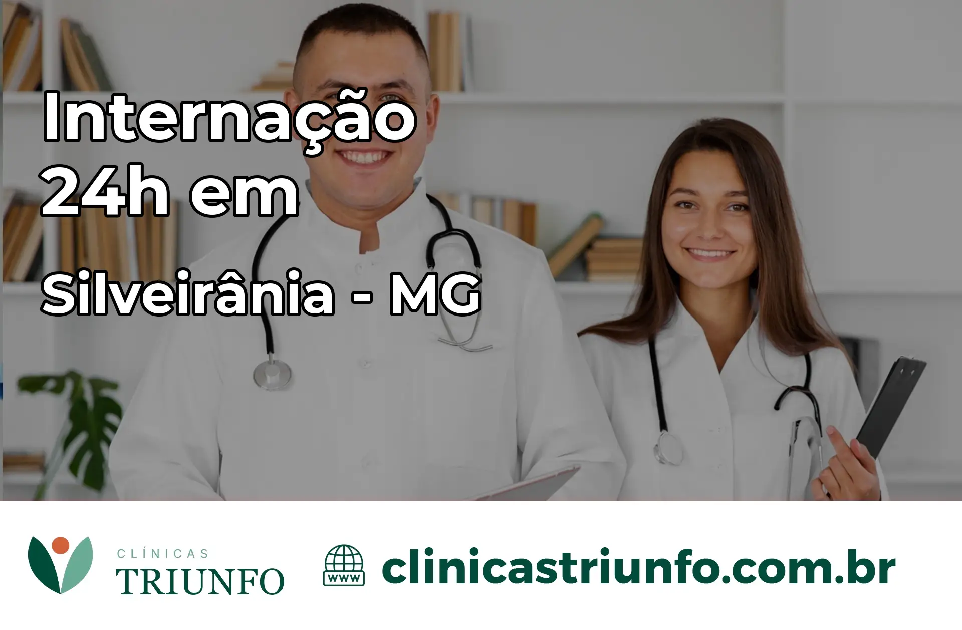 Internação 24 horas em Silveirânia – MG